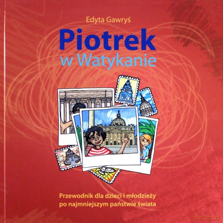 Piotrek w Watykanie - Edyta Gawryś [KSIĄŻKA]