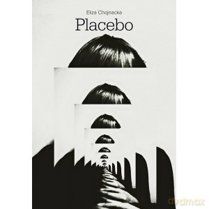 Placebo - Eliza Chojnacka [KSIĄŻKA]