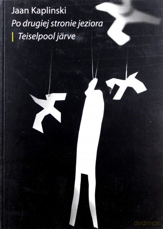 Po drugiej stronie jeziora - Jaan Kaplinski [KSIĄŻKA]