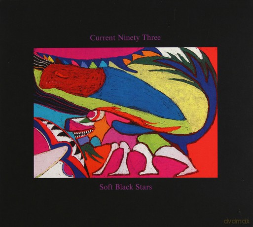 Current 93: Soft Black Stars (digipack) [CD]