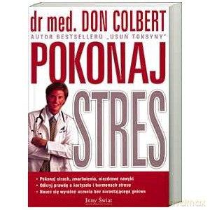 Pokonaj stres - Don Colbert [KSIĄŻKA]