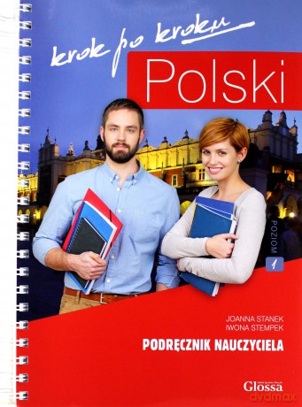 Polski krok po kroku. Podręcznik dla nauczyciela 1 - J. Stanek, I. Stempek [KSIĄŻKA]