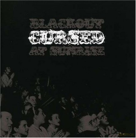 Cursed: Blackout At Sunrise [CD]