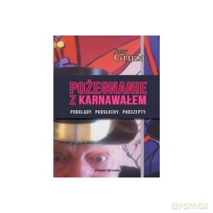 Pożegnanie z karnawałem - Jerzy Gruza [KSIĄŻKA]