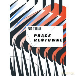 Prace rentowne - Ewa Toniak [KSIĄŻKA]