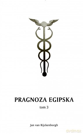 Pragnoza egipska (Tom 3) - Jan Rijckenborgh [KSIĄŻKA]
