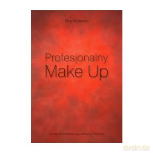 Profesjonalny make-up - Ewa Winiarska [KSIĄŻKA]