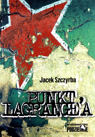 Punkt Lagrange`a - Jacek Szczyrba [KSIĄŻKA]