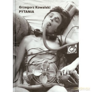 Pytania - Grzegorz Kowalski [KSIĄŻKA]