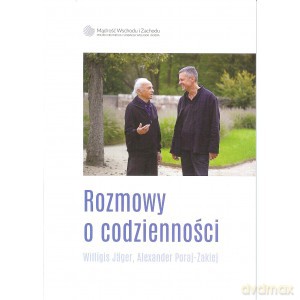 Rozmowy o codzienności - W. Jager, A. Poraj-Żakiej [KSIĄŻKA]