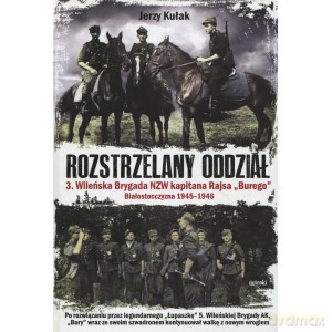 Rozstrzelany oddział - Jerzy Kułak [KSIĄŻKA]