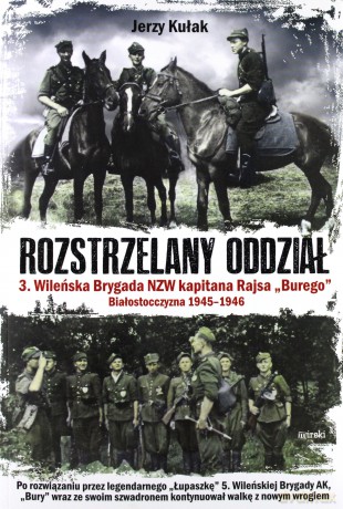 Rozstrzelany oddział - Jerzy Kułak [KSIĄŻKA]