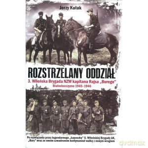 Rozstrzelany oddział - Jerzy Kułak (twarda) [KSIĄŻKA]