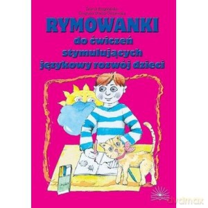 Rymowanki do ćwiczeń stymulujących językowy rozwój dzieci [KSIĄŻKA]