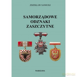 Samorządowe odznaki zaszczytne - Zdzisław Sawicki [KSIĄŻKA]