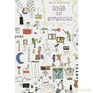 Schab od Armaniego - Dariusz Orszulewski [KSIĄŻKA]