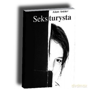 Seksturysta - Adam Ambler [KSIĄŻKA]