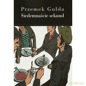 Siedemnaście sekund - Przemek Gulda [KSIĄŻKA]