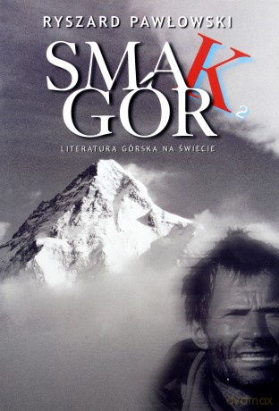 Smak gór - Ryszard Pawłowski [KSIĄŻKA]