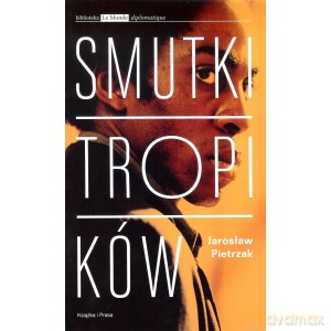 Smutki tropików - Jarosław Pietrzak [KSIĄŻKA]