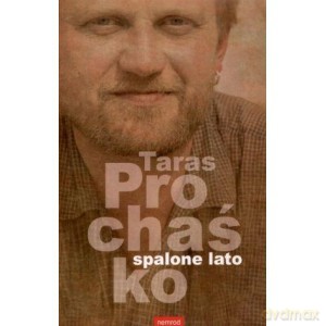 Spalone lato - Taras Prochaśko [KSIĄŻKA]