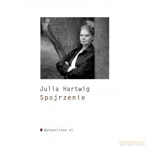 Spojrzenie - Julia Hartwig [KSIĄŻKA]