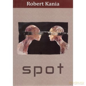 Spot - Robert Kania [KSIĄŻKA]