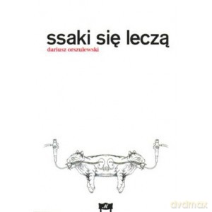 Ssaki się leczą - Dariusz Orszulewski [KSIĄŻKA]
