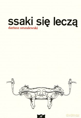 Ssaki się leczą - Dariusz Orszulewski [KSIĄŻKA]