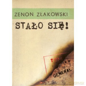 Stało się! (Tom 2) Generał - Zenon Złakowski [KSIĄŻKA]