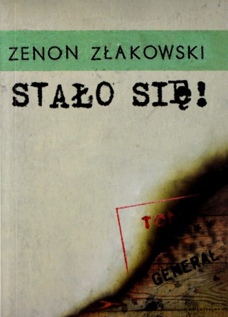 Stało się! (Tom 2) Generał - Zenon Złakowski [KSIĄŻKA]