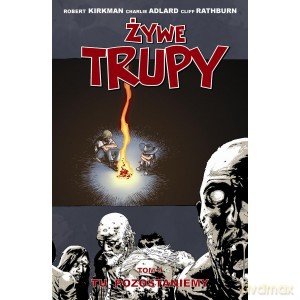 Żywe trupy 9 Tu pozostaniemy - Robert Kirkman, Charlie Adlard [KOMIKS]