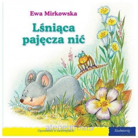 101 bajek - Lśniąca pajęcza nić - Ewa Mirkowska [KSIĄŻKA]