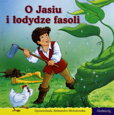 101 bajek - O Jasiu i łodydze fasoli [KSIĄŻKA]
