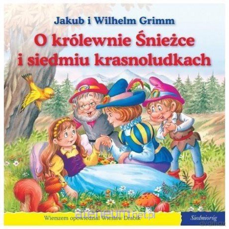 101 bajek - O królewnie Śnieżce i siedmiu krasnoludkach - Jakub i Wilhelm Grimm [KSIĄŻKA]