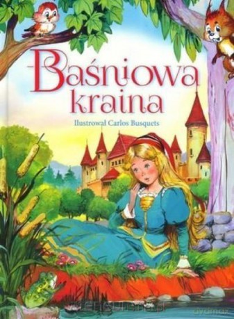 Baśniowa kraina - Carlos Busquets [KSIĄŻKA]
