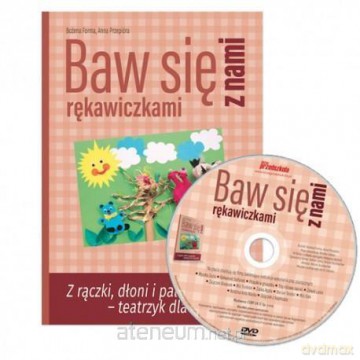 Baw się z nami rękawiczkami - Bożena Forma, Anna Przepióra [KSIĄŻKA]
