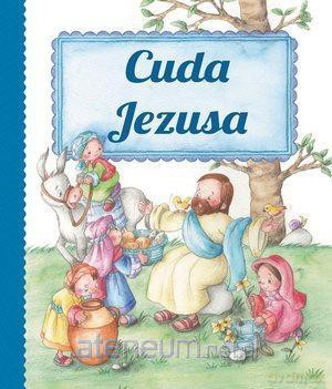 Cuda Jezusa - Antonio De Benito [KSIĄŻKA]
