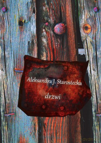 Drzwi - Aleksandra J. Starostecka [KSIĄŻKA]