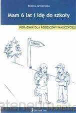 Mam 6 lat i idę do szkoły - Bożena Janiszewska [KSIĄŻKA]