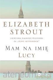 Mam na imię Lucy - Elizabeth Strout [KSIĄŻKA]