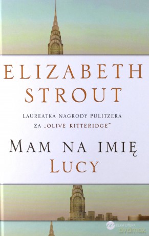 Mam na imię Lucy - Elizabeth Strout [KSIĄŻKA]