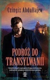 Podróż do Transylwanii - Abdułłajew Czingiz [KSIĄŻKA]