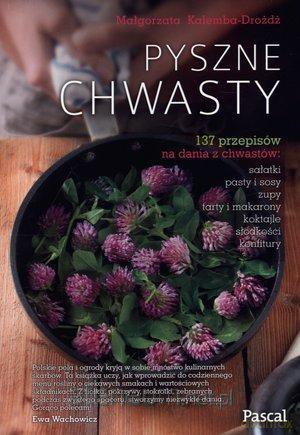 Pyszne chwasty - Małgorzata Kalemba-Drożdż [KSIĄŻKA]