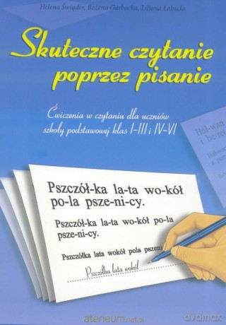 Skuteczne czytanie poprzez pisanie - Helena Świąder, Bożena Garbacka, Liliana Łabuda [KSIĄŻKA]