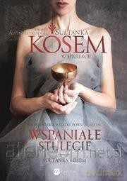 Sułtanka Ksem. Księga 1. W haremie - Demet Altnyelekliolu [KSIĄŻKA]