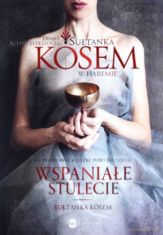 Sułtanka Ksem. Księga 1. W haremie - Demet Altnyelekliolu [KSIĄŻKA]