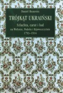 Trójkąt ukraiński - Daniel Beauvois [KSIĄŻKA]