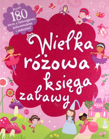 Wielka różowa księga zabawy [KSIĄŻKA]