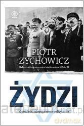 Żydzi - Piotr Zychowicz [KSIĄŻKA]